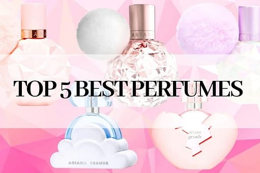 Top 5 Most Selling Ariana Grande Perfume